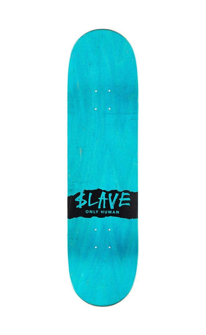 Shape Maple SLAVE Skateboards - Only Human Schultz