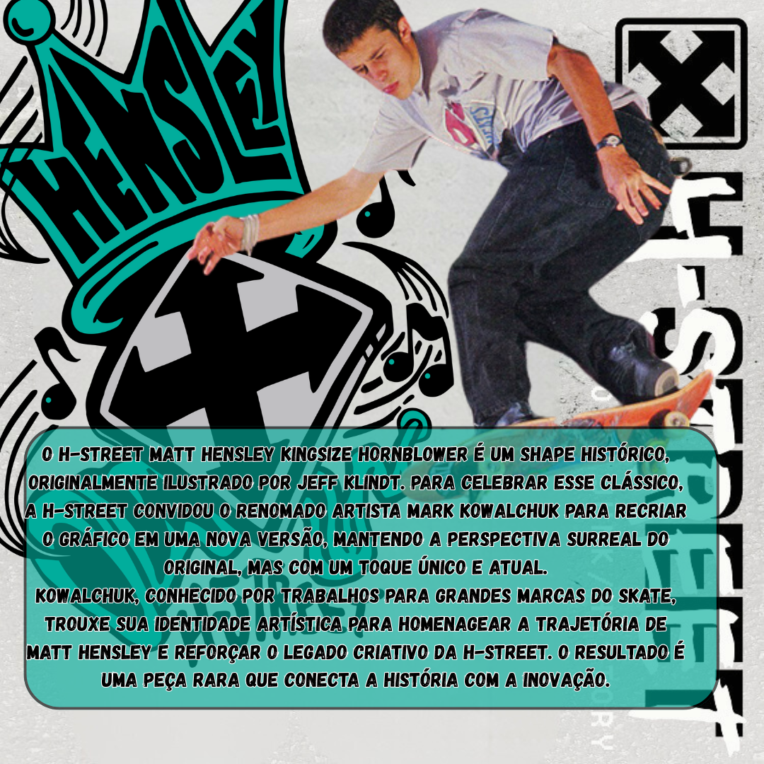 Shape Old School H-Street Hensley HORNBLOWER SPECIAL EDITION - WB14,75" 32.5 x 8.9"